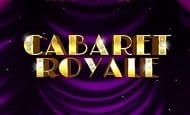 cabaret royale slot